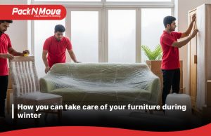 take care of your furniture during winter.