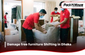 damage free furniture shifting in Dhaka