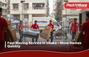 fast moving service in Dhaka