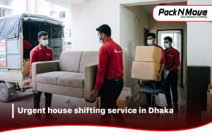 urgent house shifting service in Dhaka