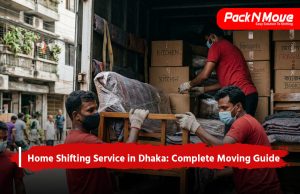 Home shifting service in dhaka