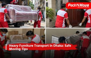 heavy furniture transport in Dhaka